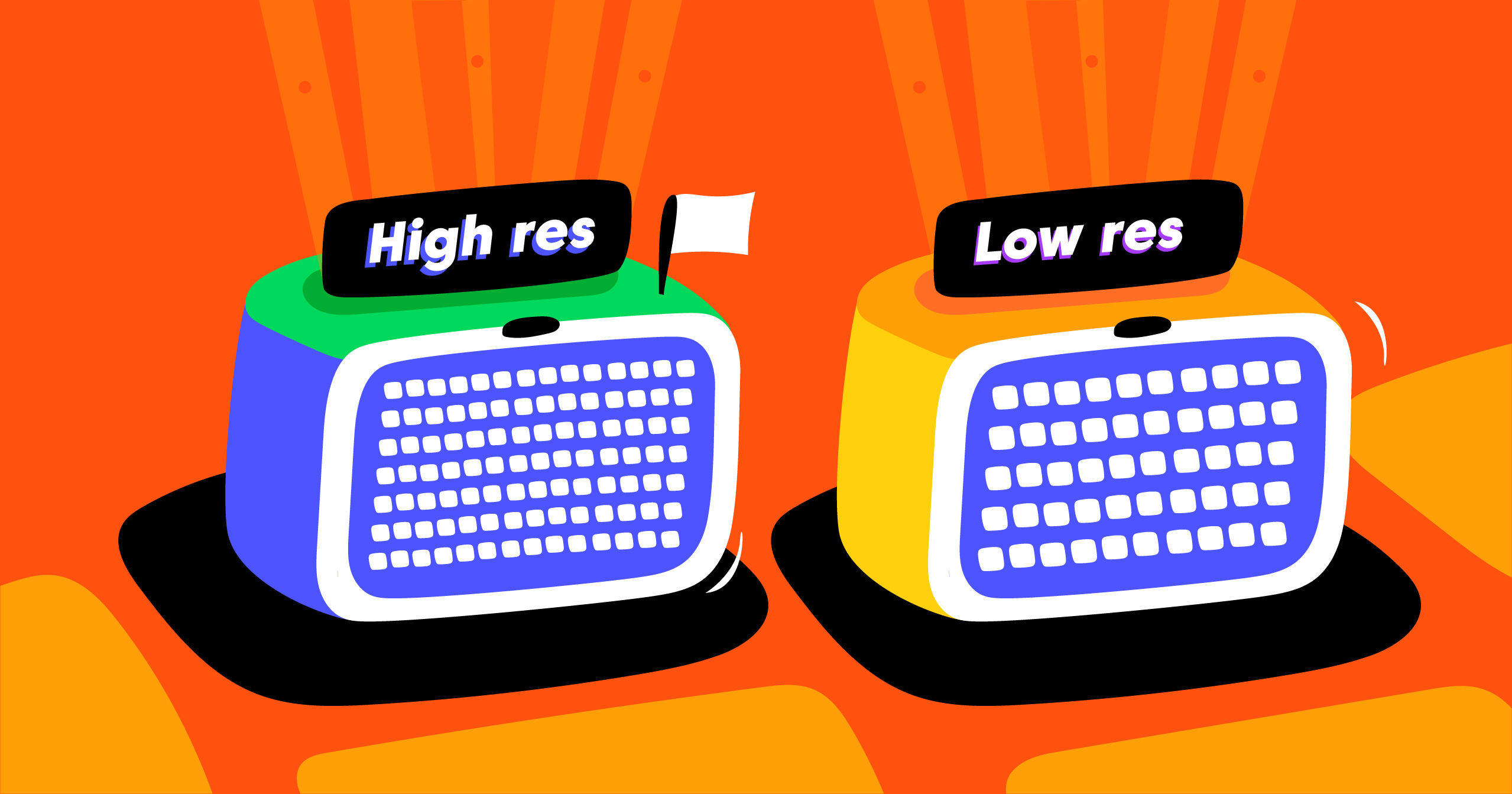 High Resolution vs Low Resolution: How it Matters
