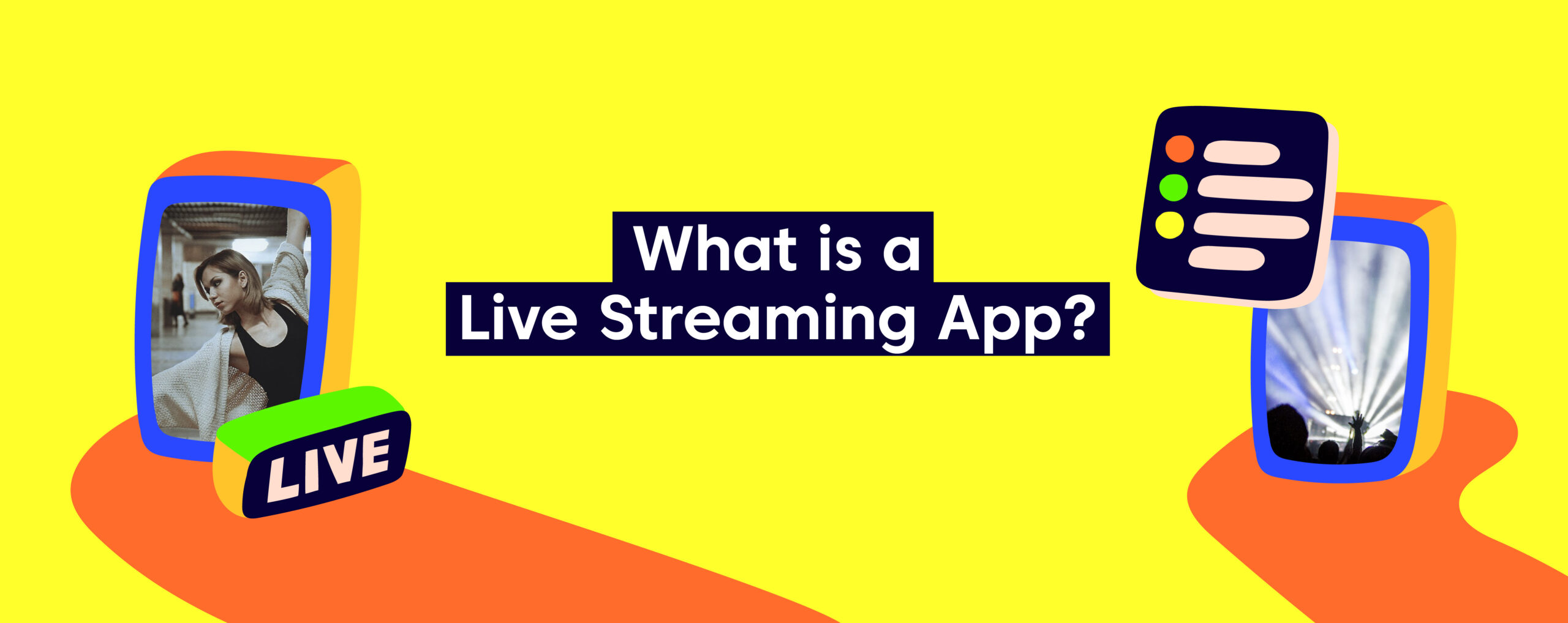 What is a Live Streaming App?