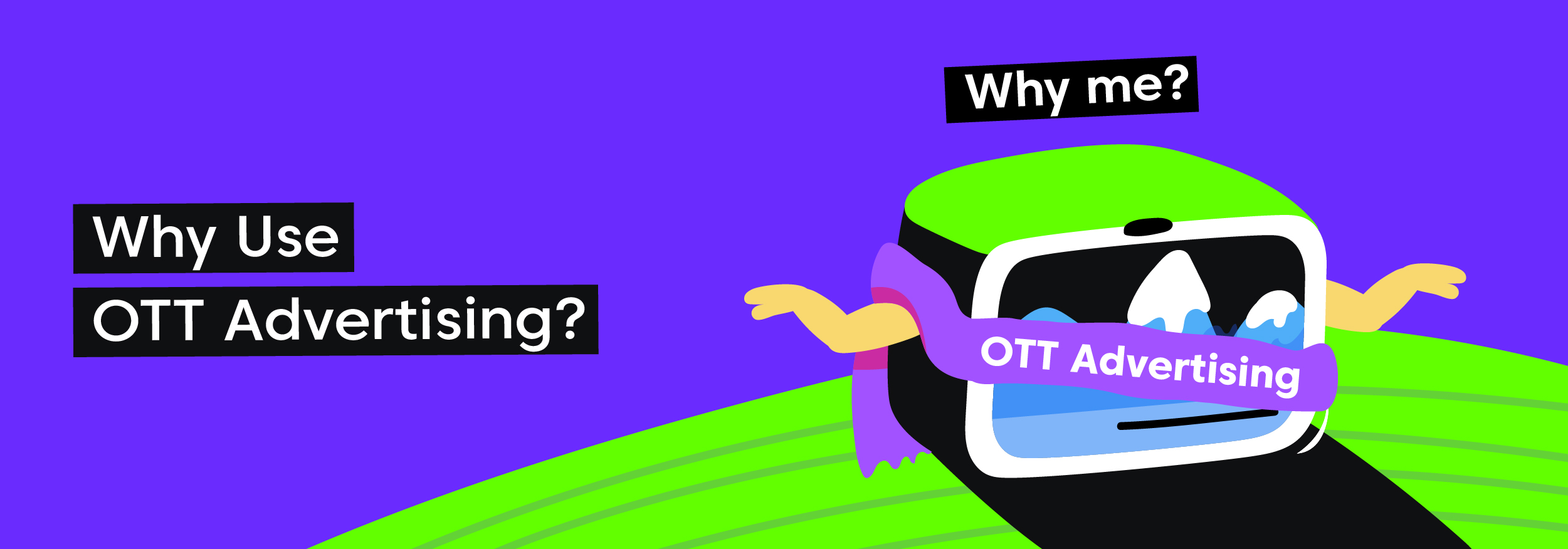 Why Use OTT Advertising?