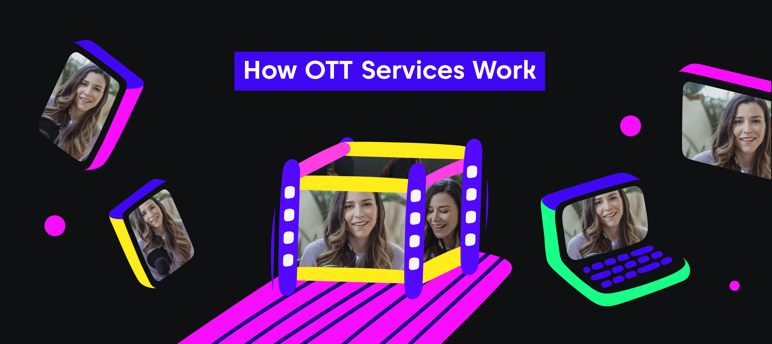 How OTT Services Work