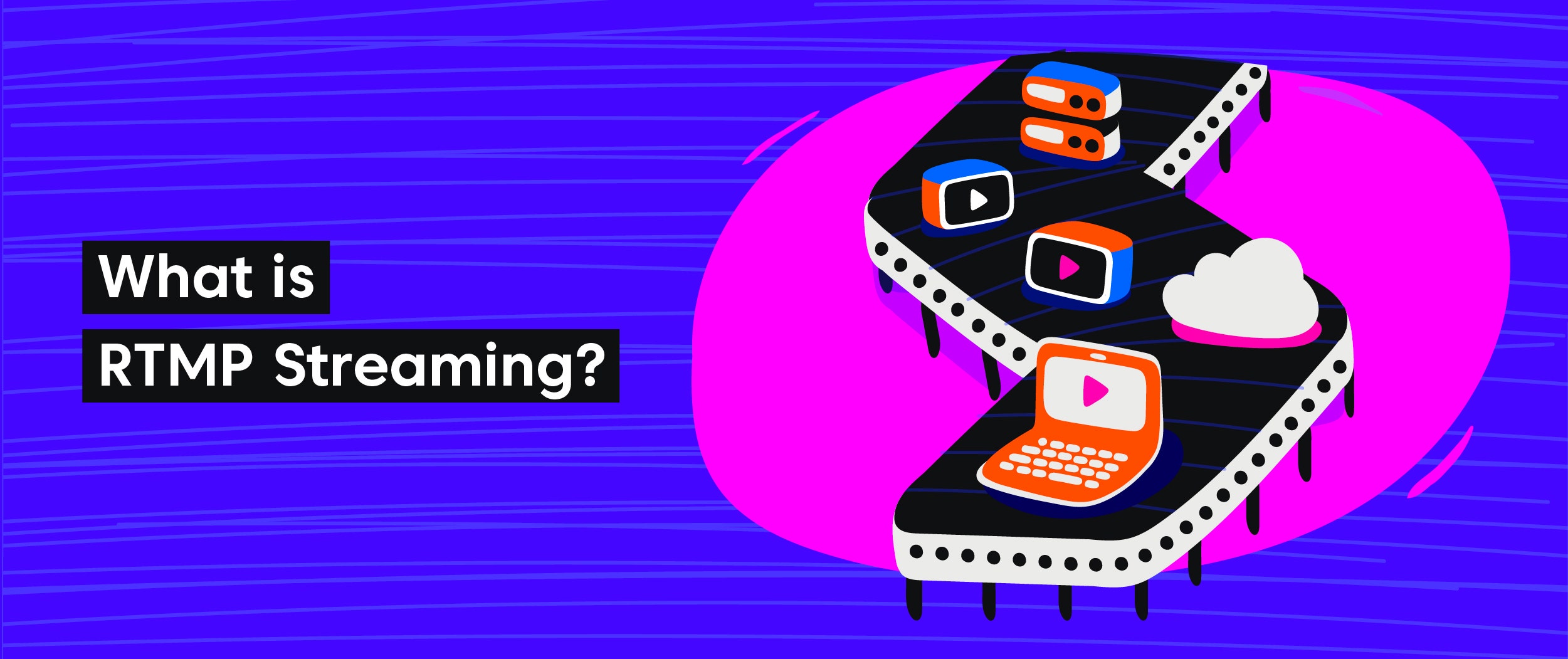Simplifying RTMP Streaming How RTMP Streaming Works Castr s Blog