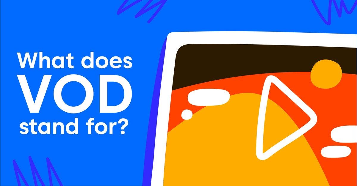 What does VOD stand for?